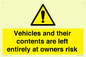 WR5661: Vehicles and their contents are left entirely at owners risk