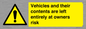 WR5661: Vehicles and their contents are left entirely at owners risk