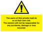 WR5673: The users of this private road do so at their own risk.
