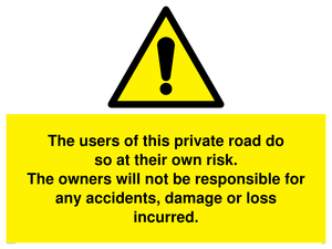 WR5673: The users of this private road do so at their own risk.