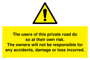 WR5673: The users of this private road do so at their own risk.