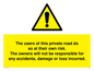 WR5673: The users of this private road do so at their own risk.