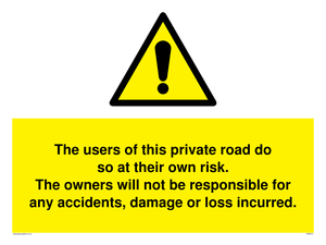 WR5673: The users of this private road do so at their own risk.