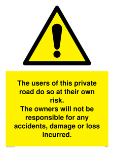 WR5673: The users of this private road do so at their own risk.