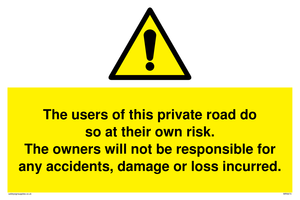 WR5673: The users of this private road do so at their own risk.