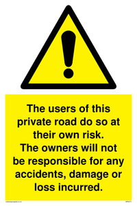 WR5673: The users of this private road do so at their own risk.