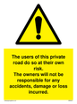 WR5673: The users of this private road do so at their own risk.