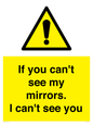 WR7932: If you can't see my mirrors, I can't see you