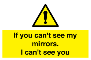 WR7932: If you can't see my mirrors, I can't see you