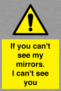 WR7932: If you can't see my mirrors, I can't see you