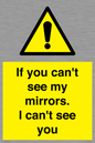 WR7932: If you can't see my mirrors, I can't see you