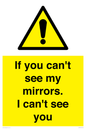 WR7932: If you can't see my mirrors, I can't see you