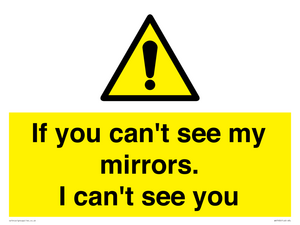 WR7932: If you can't see my mirrors, I can't see you