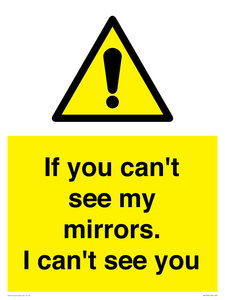 WR7932: If you can't see my mirrors, I can't see you