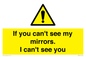 WR7932: If you can't see my mirrors, I can't see you