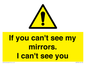 WR7932: If you can't see my mirrors, I can't see you