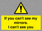 WR7932: If you can't see my mirrors, I can't see you