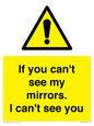 WR7932: If you can't see my mirrors, I can't see you