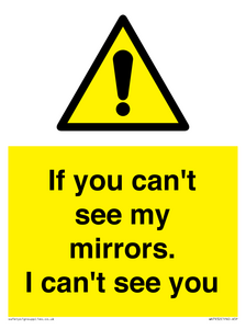 WR7932: If you can't see my mirrors, I can't see you