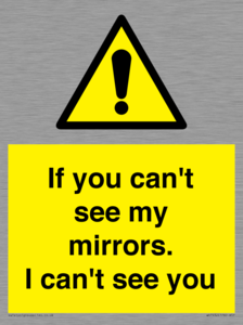 WR7932: If you can't see my mirrors, I can't see you