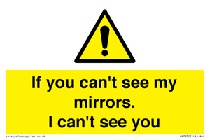 WR7932: If you can't see my mirrors, I can't see you