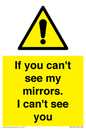 WR7932: If you can't see my mirrors, I can't see you