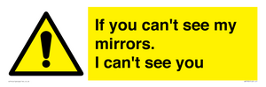 WR7932: If you can't see my mirrors, I can't see you