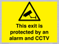 WT15403: This exit is protected by an alarm and CCTV