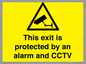 WT15403: This exit is protected by an alarm and CCTV