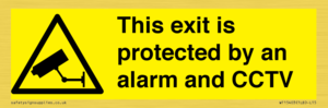 WT15403: This exit is protected by an alarm and CCTV