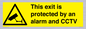 WT15403: This exit is protected by an alarm and CCTV