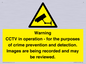 WT7855: Warning CCTV in operation - for the purposes of crime prevention and detection. Images are being recorded and may be reviewed.