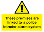 WU14825: Premises are linked to police alarm