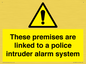 WU14825: Premises are linked to police alarm