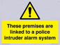 WU14825: Premises are linked to police alarm