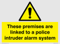 WU14825: Premises are linked to police alarm