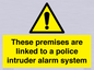 WU14825: Premises are linked to police alarm