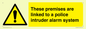 WU14825: Premises are linked to police alarm