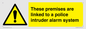 WU14825: Premises are linked to police alarm