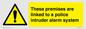 WU14825: Premises are linked to police alarm