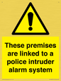 WU14825: Premises are linked to police alarm