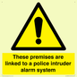 WU14825: Premises are linked to police alarm
