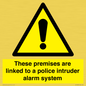 WU14825: Premises are linked to police alarm