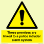 WU14825: Premises are linked to police alarm