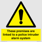 WU14825: Premises are linked to police alarm