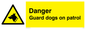WU5410: Danger Guard Dogs Sign