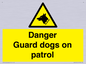 WU5410: Danger Guard Dogs Sign