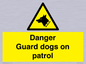 WU5410: Danger Guard Dogs Sign
