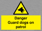 WU5410: Danger Guard Dogs Sign