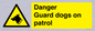 WU5410: Danger Guard Dogs Sign